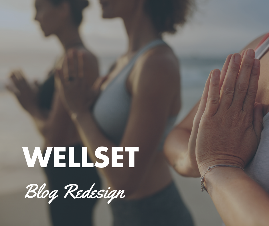 Wellset Blog Redesign